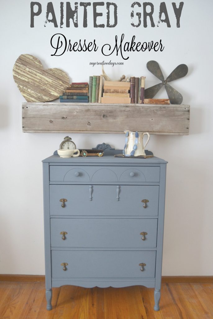 Painted Gray Dresser Makeover My Creative Days