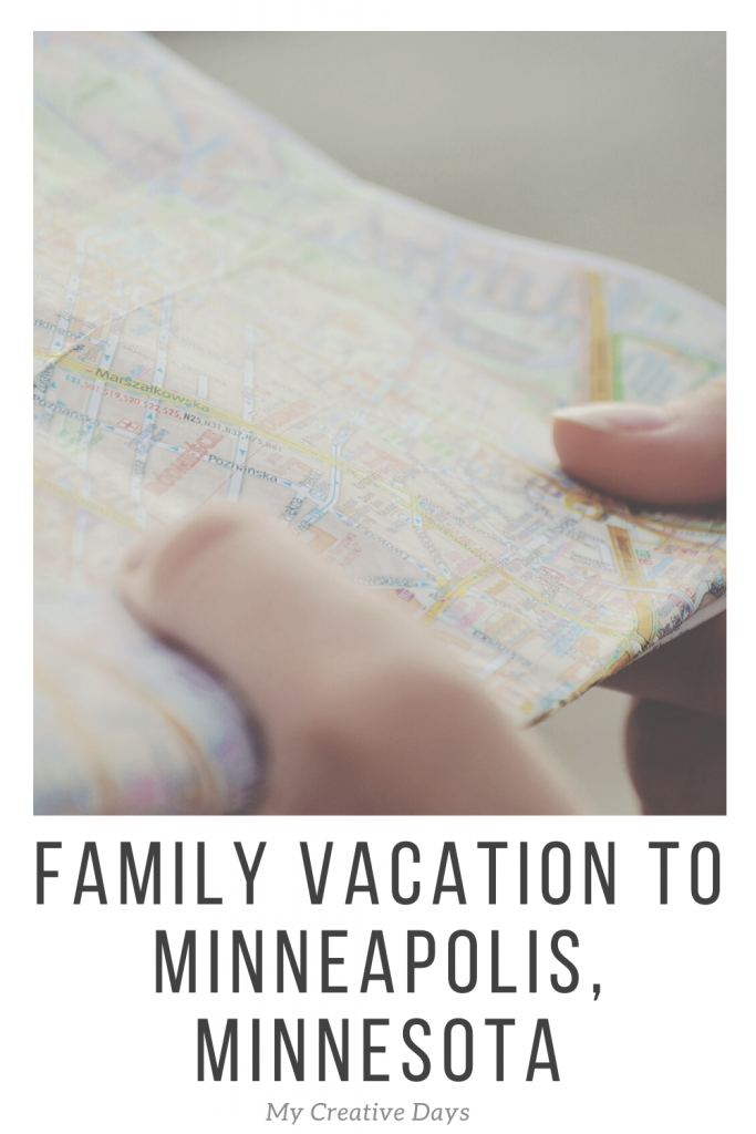 Family Vacation To Minneapolis, Minnesota