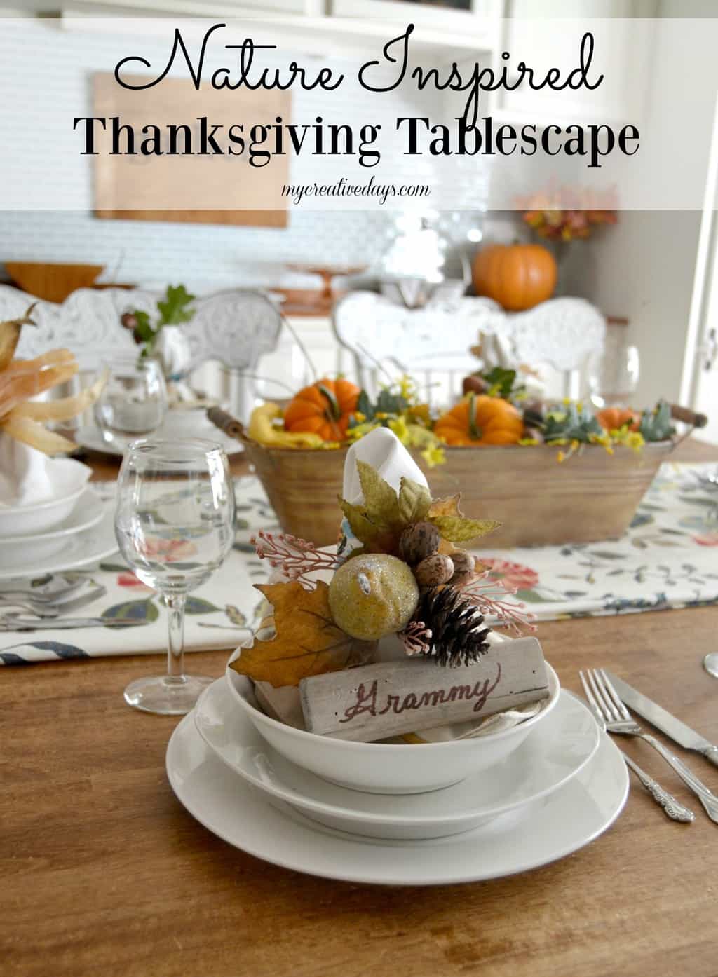 Nature Inspired Thanksgiving Tablescape - My Creative Days