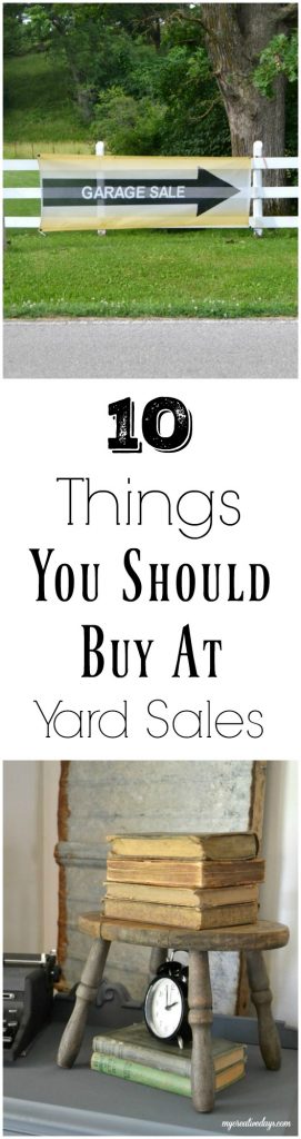 If you love to shop yard sales like I do, click over to get my list of 10 Things You Should Buy At Yard Sales every time you are hunting! 