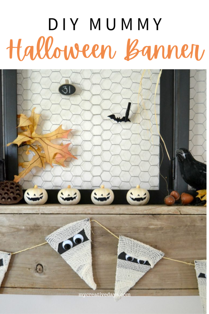 Make a DIY Mummy Halloween Banner in less than 30 minutes with wood, gauze, paint and googly eyes. An easy Halloween decoration for your home or party.