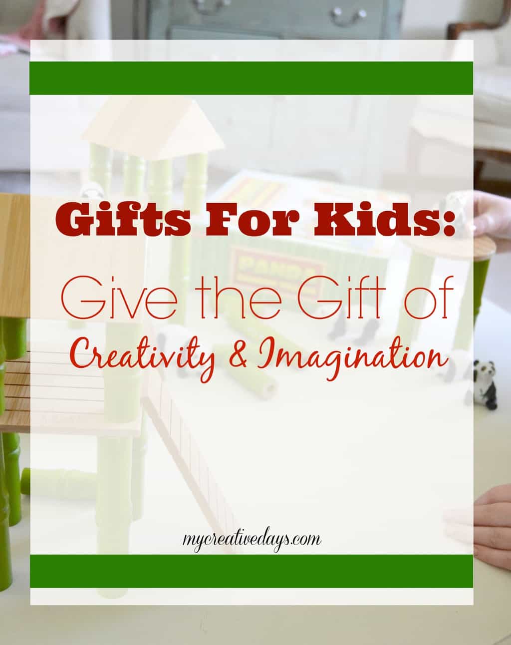 Cool Gifts For Kids That Encourages Imagination and Creativity