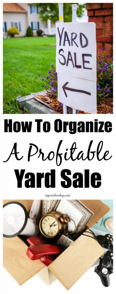 How To Organize A Profitable Yard Sale - Want to have a yard sale, but don't know where to start? Check out these tips on How To Organize A Profitable Yard Sale from My Creative Days.