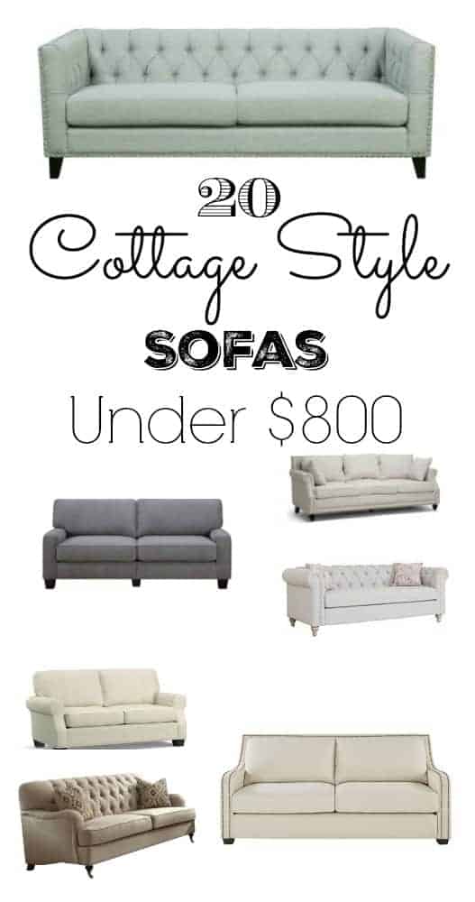 If you love cottage style furniture, but don't want to spend a ton of money for it, check out these cottage style sofas that are all under $800!