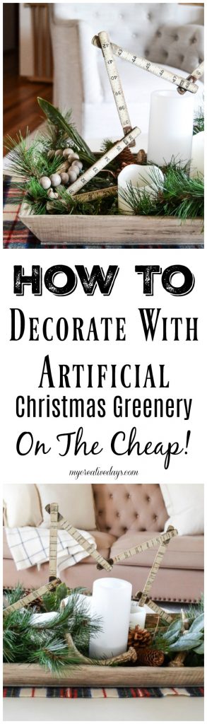  Natural looking artificial greenery can be so expensive! Here are some simple ways to Decorate with Artificial Christmas Greenery without breaking the bank.Natural looking artific