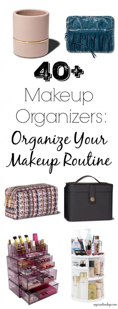 40+ makeup organizers that will have your makeup in order and make your morning routine fast and easy. 