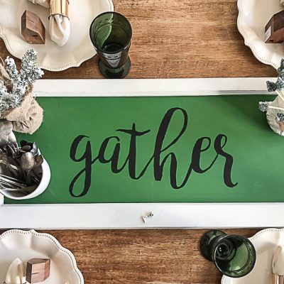 DIY Upcycled Gather Sign