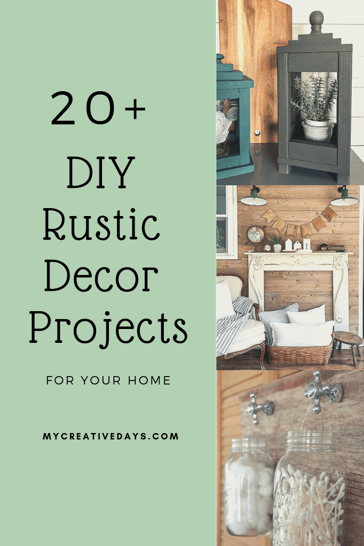 Rustic Decor DIY Projects For Your Home - My Creative Days