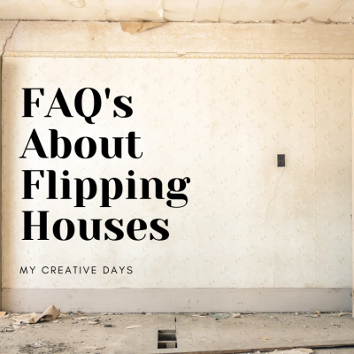 FAQ’s About Flipping Houses