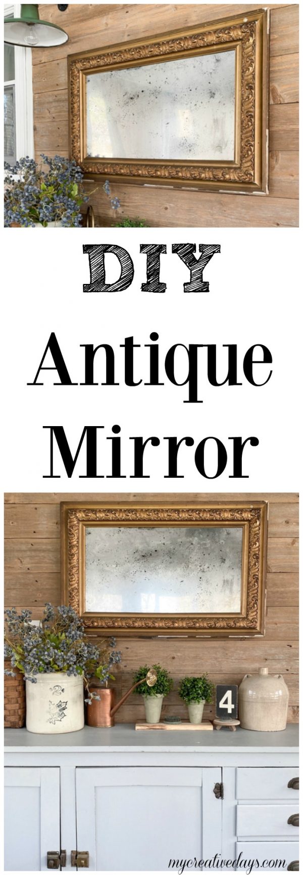 DIY Antique Mirror - Easy To Do And Looks Authentic - My Creative Days