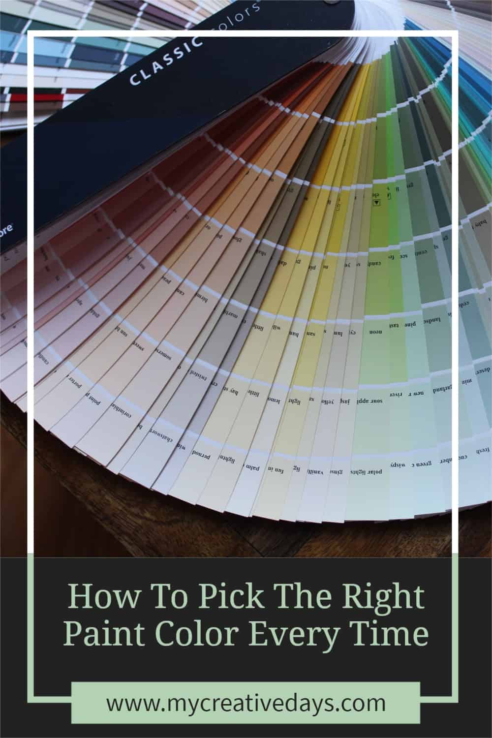 How To Pick The Right Paint Color Every Time My Creative Days
