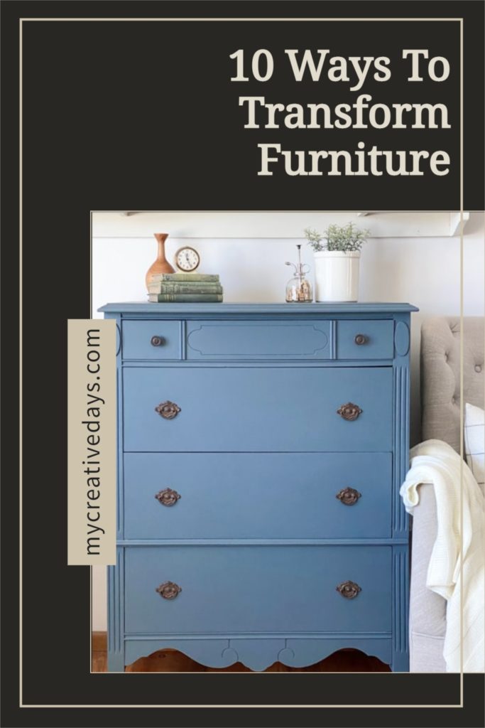 There are so many ways to transform a piece of furniture. These 10 ways to transform furniture will give you ample ideas for your next flip.