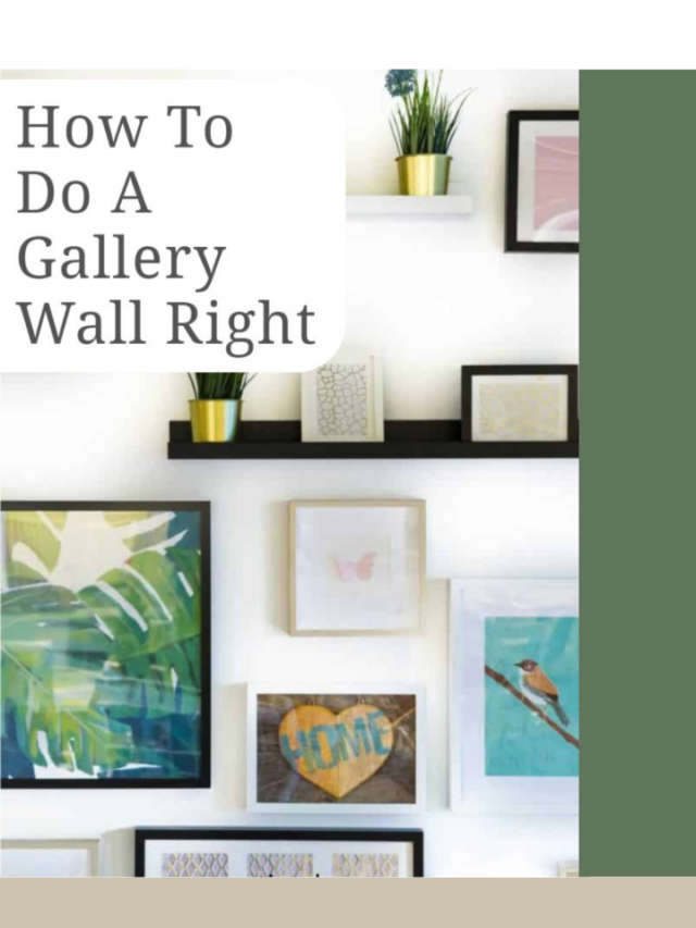 How To Do A Gallery Wall Right