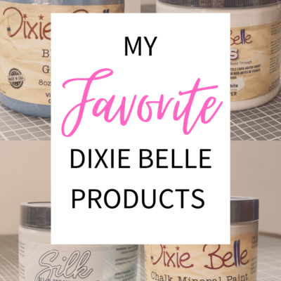 My Favorite Dixie Belle Products