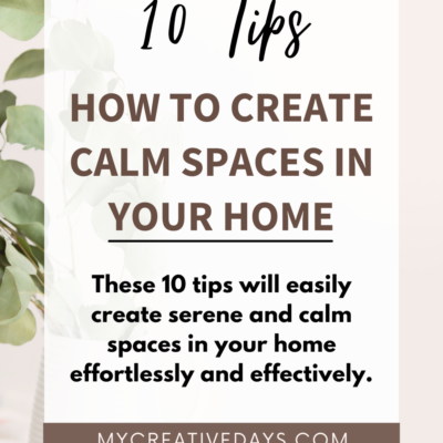 How To Create Calm Spaces In Your Home