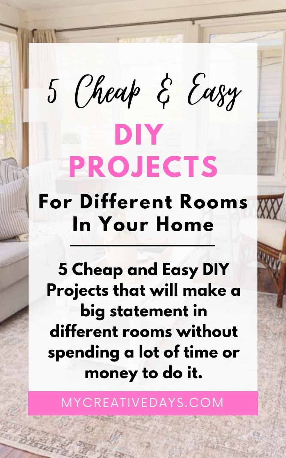 5 Cheap and Easy DIY Projects For Your Home My Creative Days