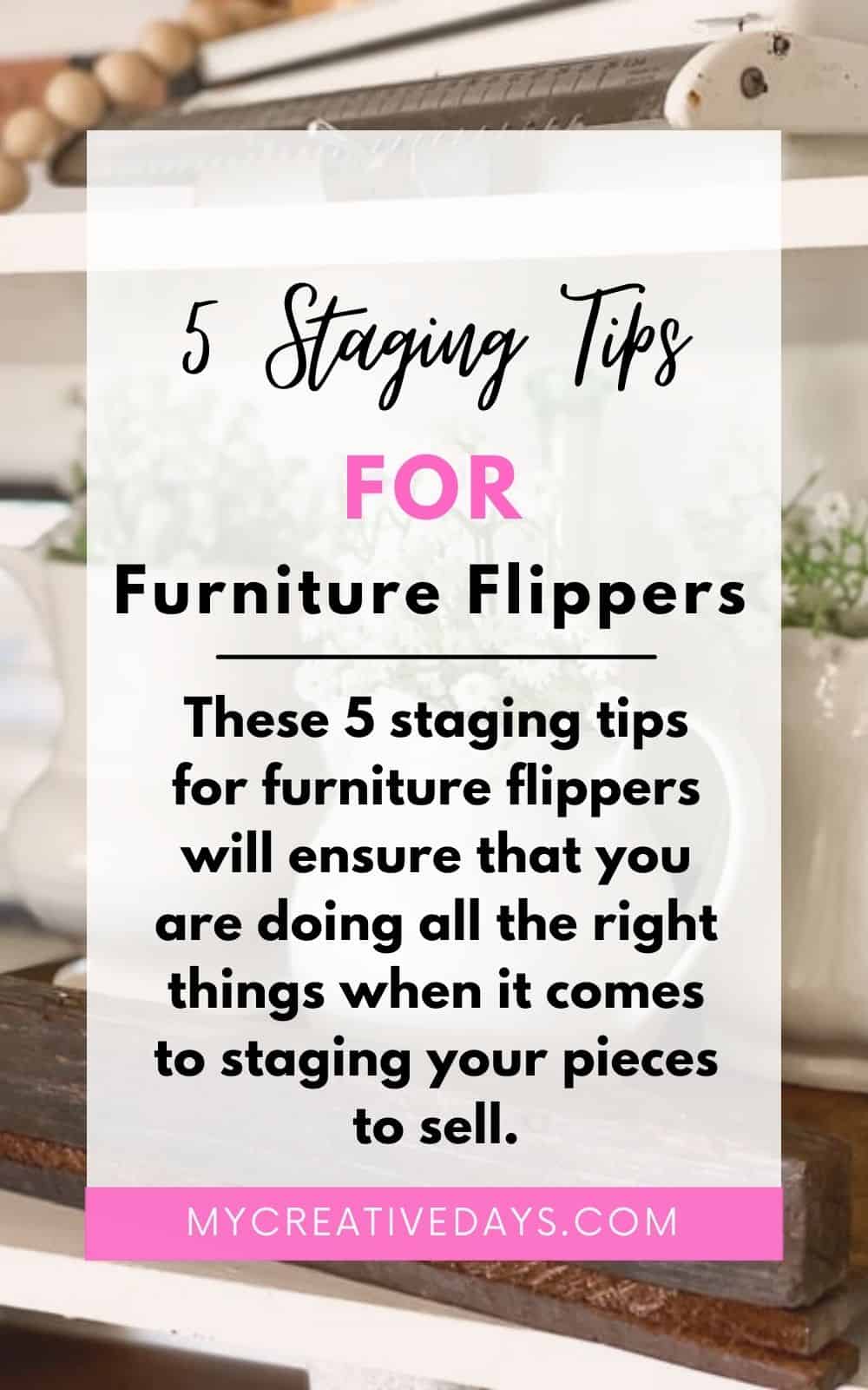 These 5 staging tips for furniture flippers will ensure that you are doing all the right things when it comes to staging your pieces to sell.