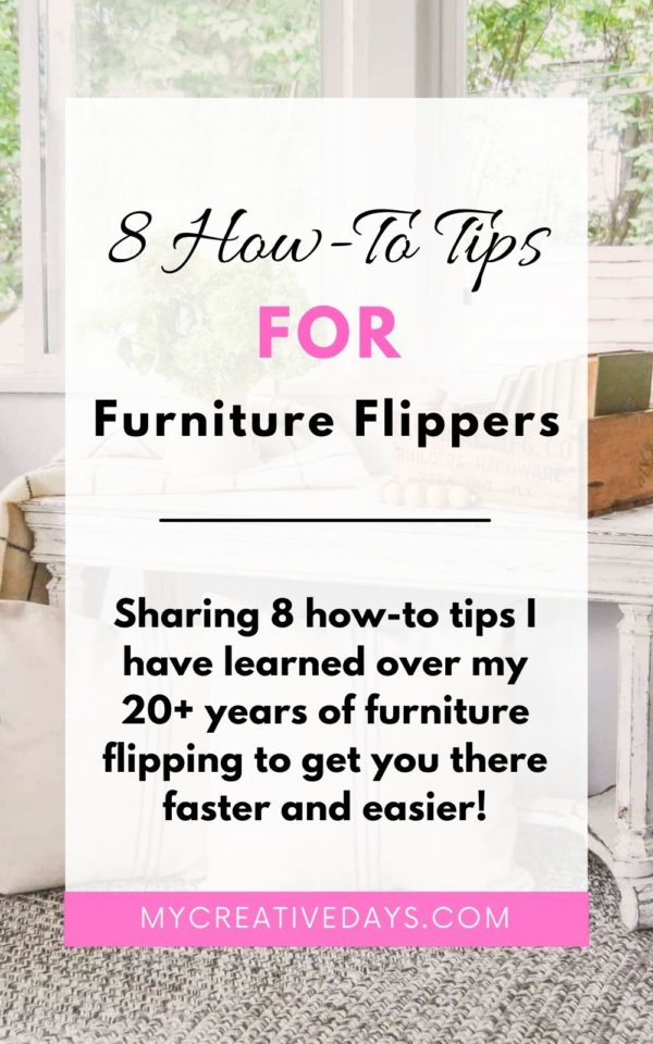 8 HowTo Tips For Furniture Flippers My Creative Days