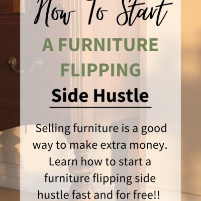 How To Start A Furniture Flipping Side Hustle