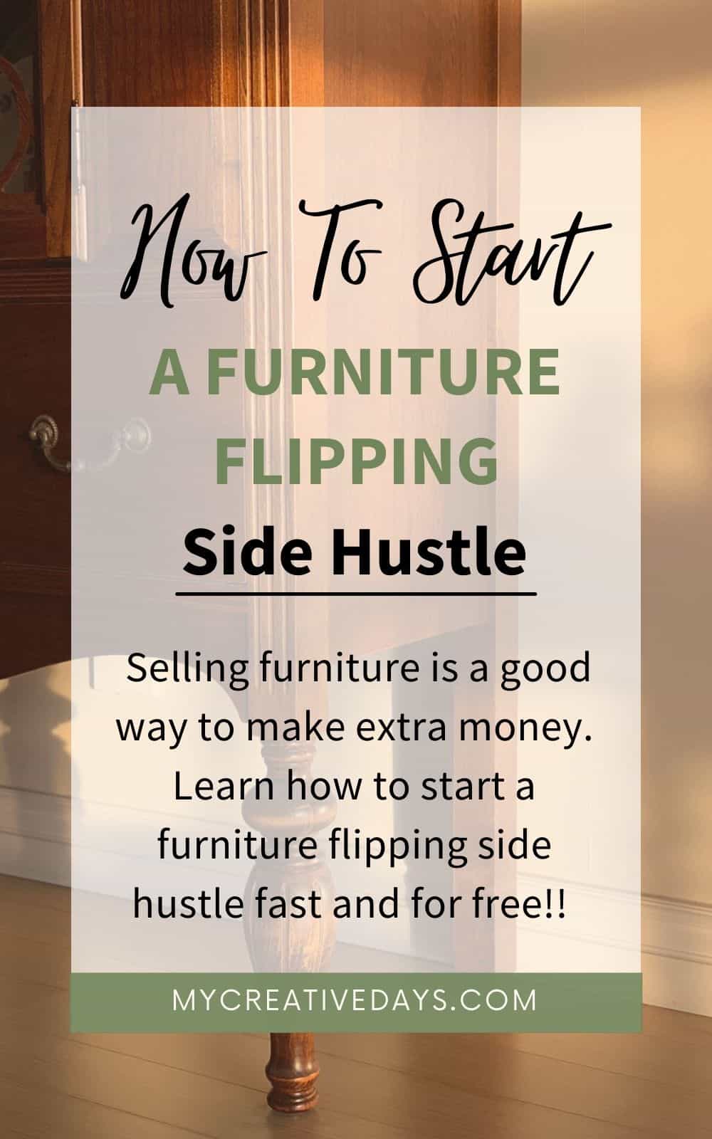 Selling furniture is a good way to make extra money. Click to learn how to start a furniture flipping side hustle fast and for free.