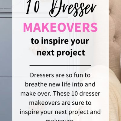 10 Dresser Makeovers To Inspire Your Next Project