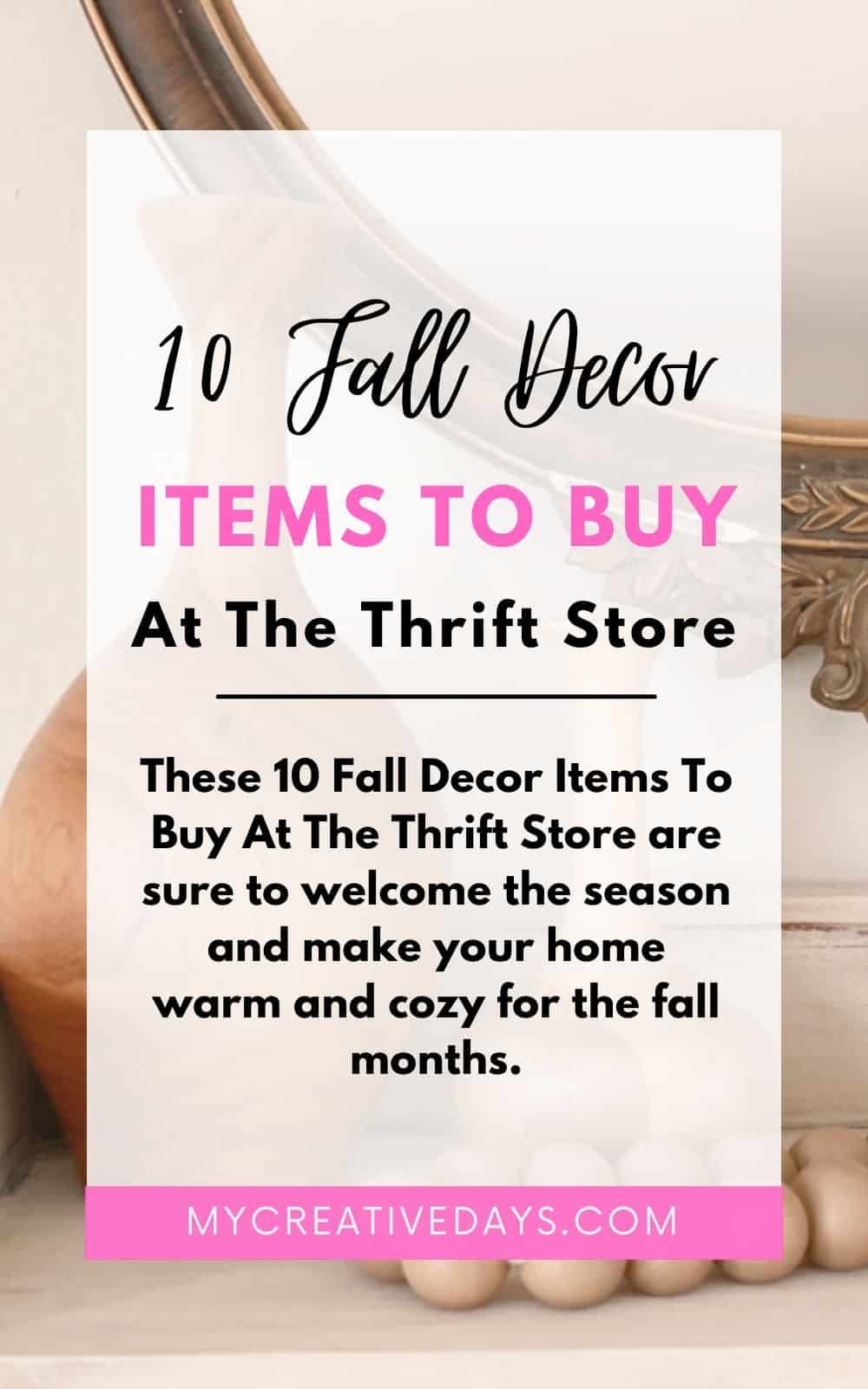 These 10 Fall Decor Items To Buy At The Thrift Store are sure to welcome the season and make your home warm and cozy for the fall months.