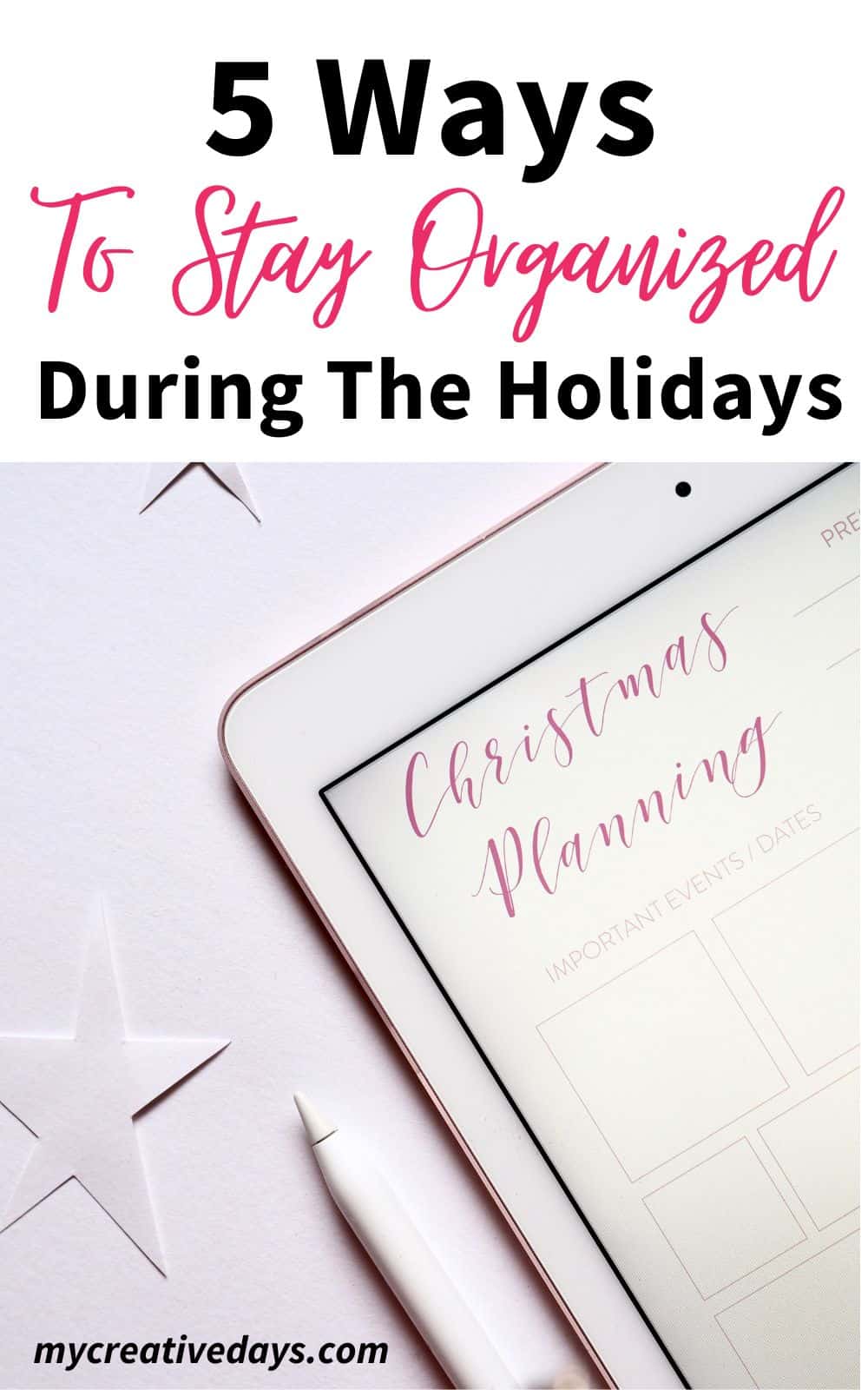 Picture of 5 Ways To Stay Organized During The Holidays - My Creative Days