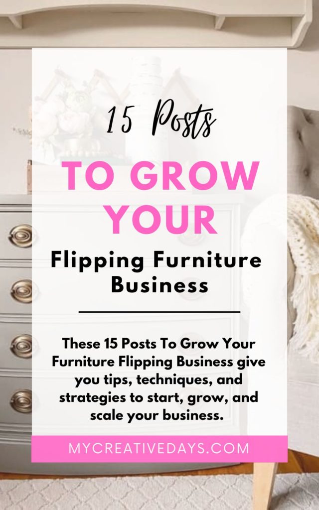 These 15 Posts To Grow Your Furniture Flipping Business give you tips, techniques, and strategies to start, grow, and scale your business. 