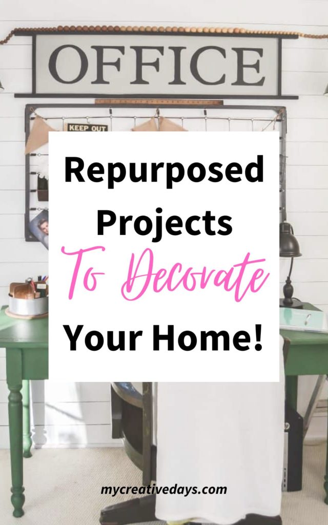 These Repurposed Projects To Decorate Your Home are easy ways to upcycle something you may already have into amazing decor for your home!