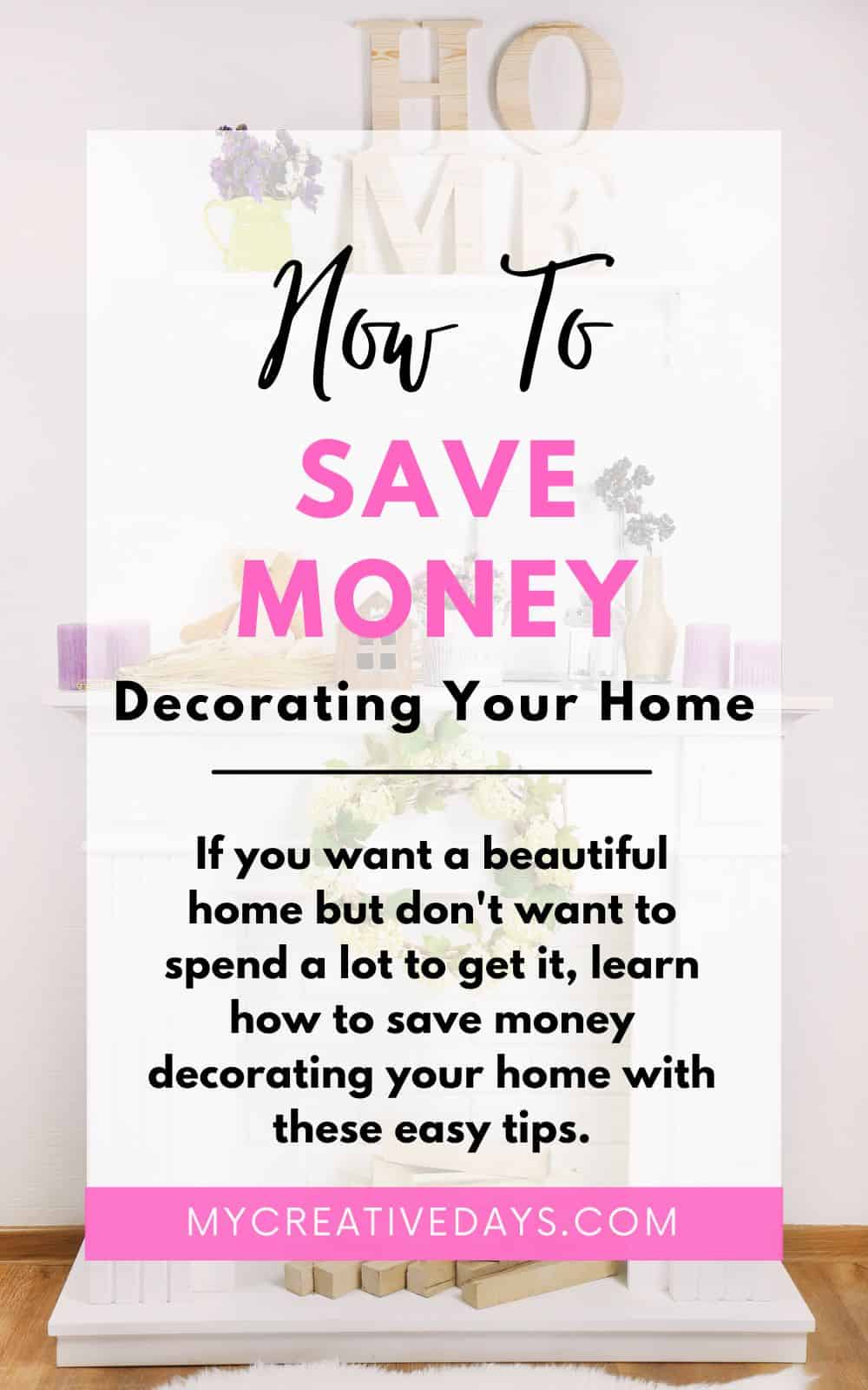 Want a beautiful home but don't want to spend a lot to get it? Learn how to save money decorating your home with these easy tips.