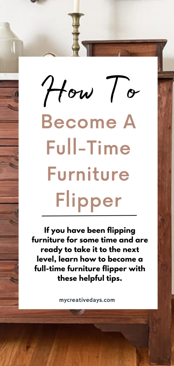 How To A FullTime Furniture Flipper My Creative Days