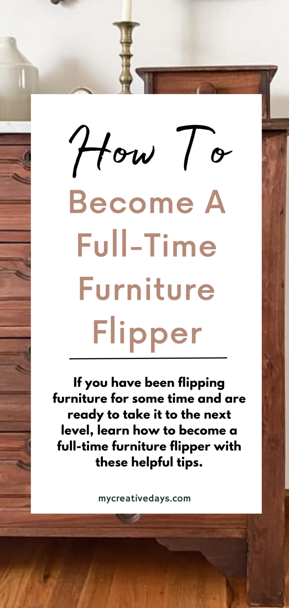 How To A FullTime Furniture Flipper My Creative Days