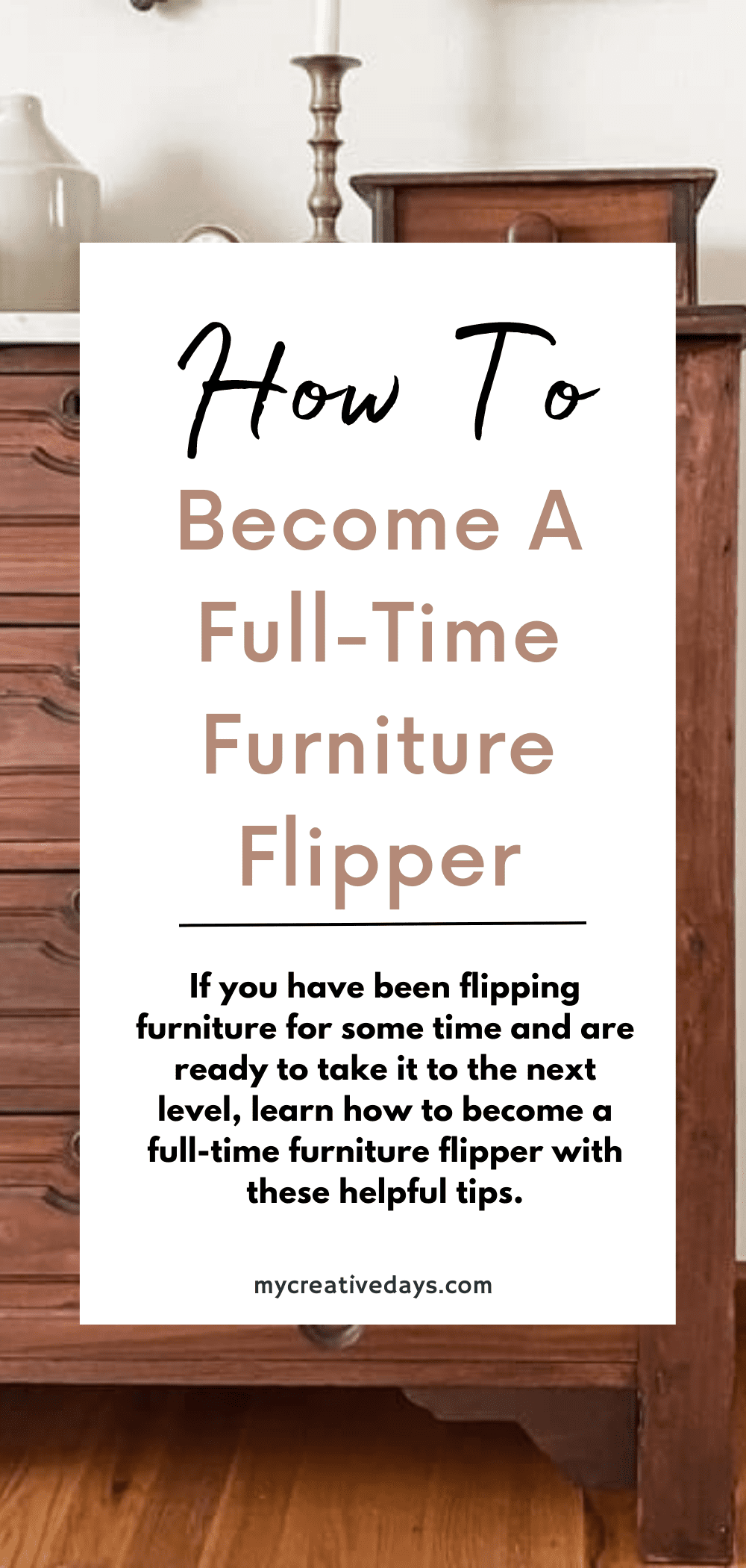 Have you been flipping and are ready to take it to the next level? Learn how to become a full-time furniture flipper with these tips.