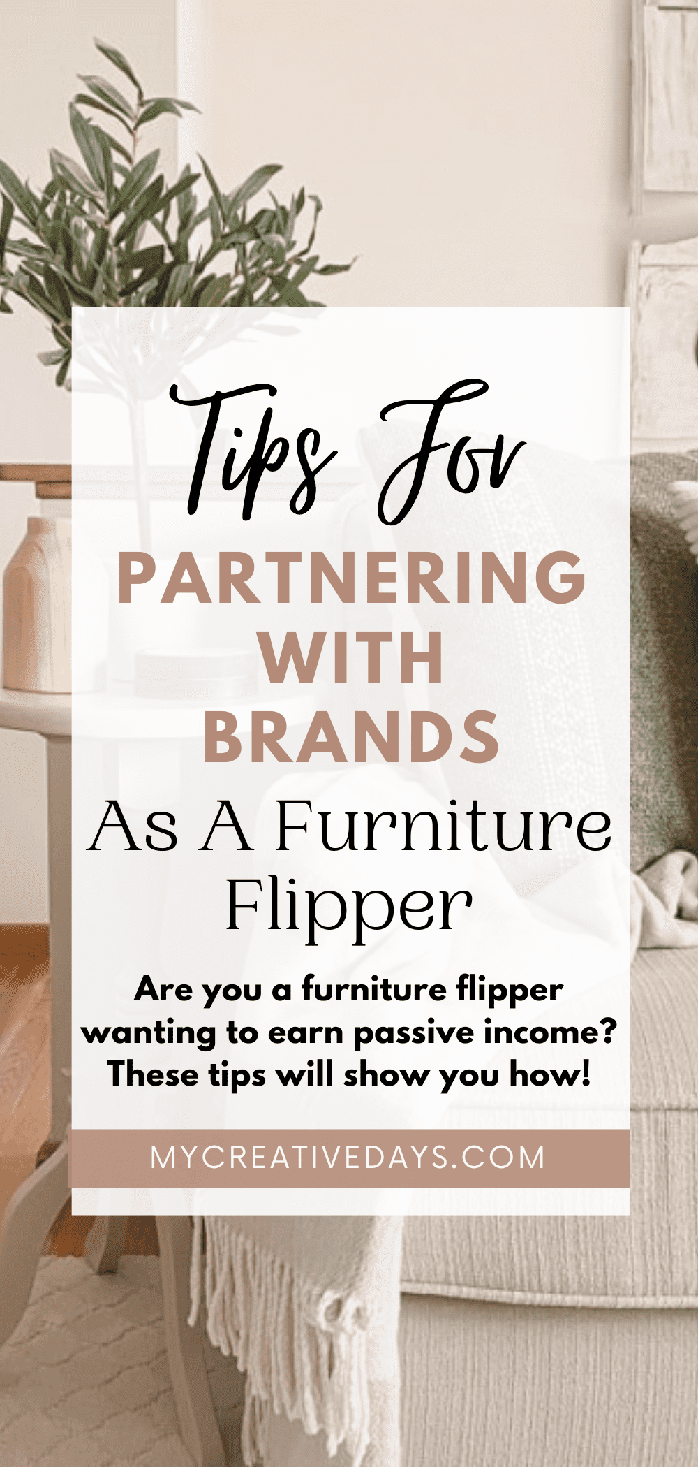 Are you a furniture flipper wanting to earn passive income? These tips for partnering with brands as a furniture flipper will show you how!