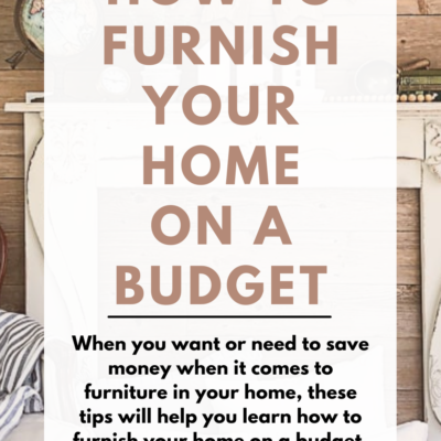 How To Furnish Your Home On A Budget