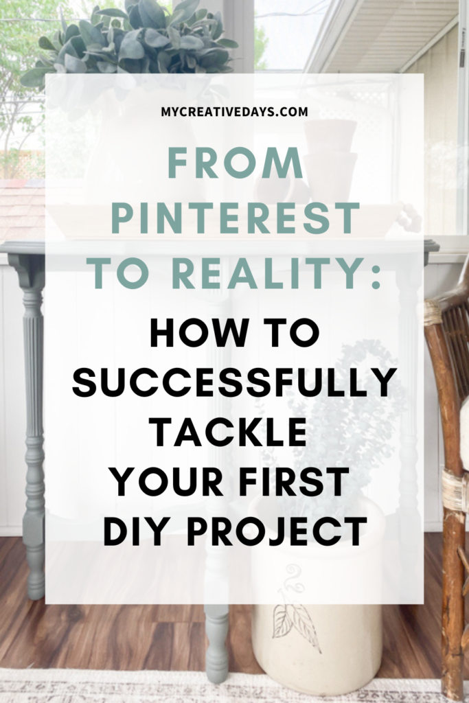 Turn your Pinterest inspiration into a reality with these practical tips and advice for How to Successfully Tackle Your First DIY Project. 