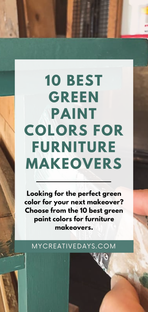 Looking for the perfect green color for your next makeover? Choose from the Top 10 Best Green Paint Colors For Furniture Makeovers.