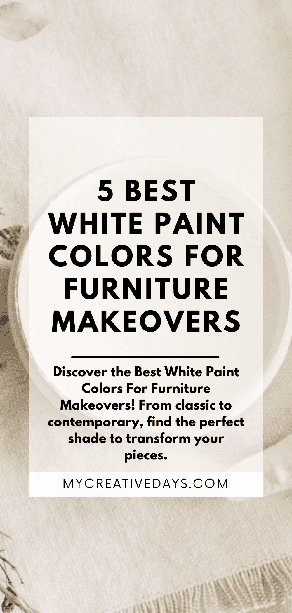 Best White Paint Colors For Furniture Makeovers My Creative Days