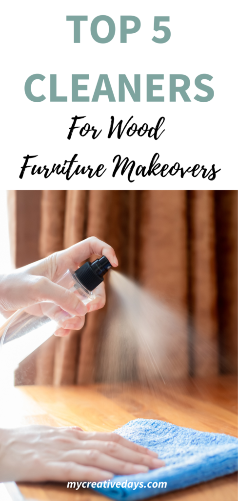 The Top 5 Cleaners For Wood Furniture Makeovers to have on hand for prepping your wood furniture for a flawless transformation.