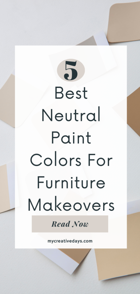 This is a curated guide to the best neutral paint colors for furniture makeovers that will ensure you pick the right color for every piece.