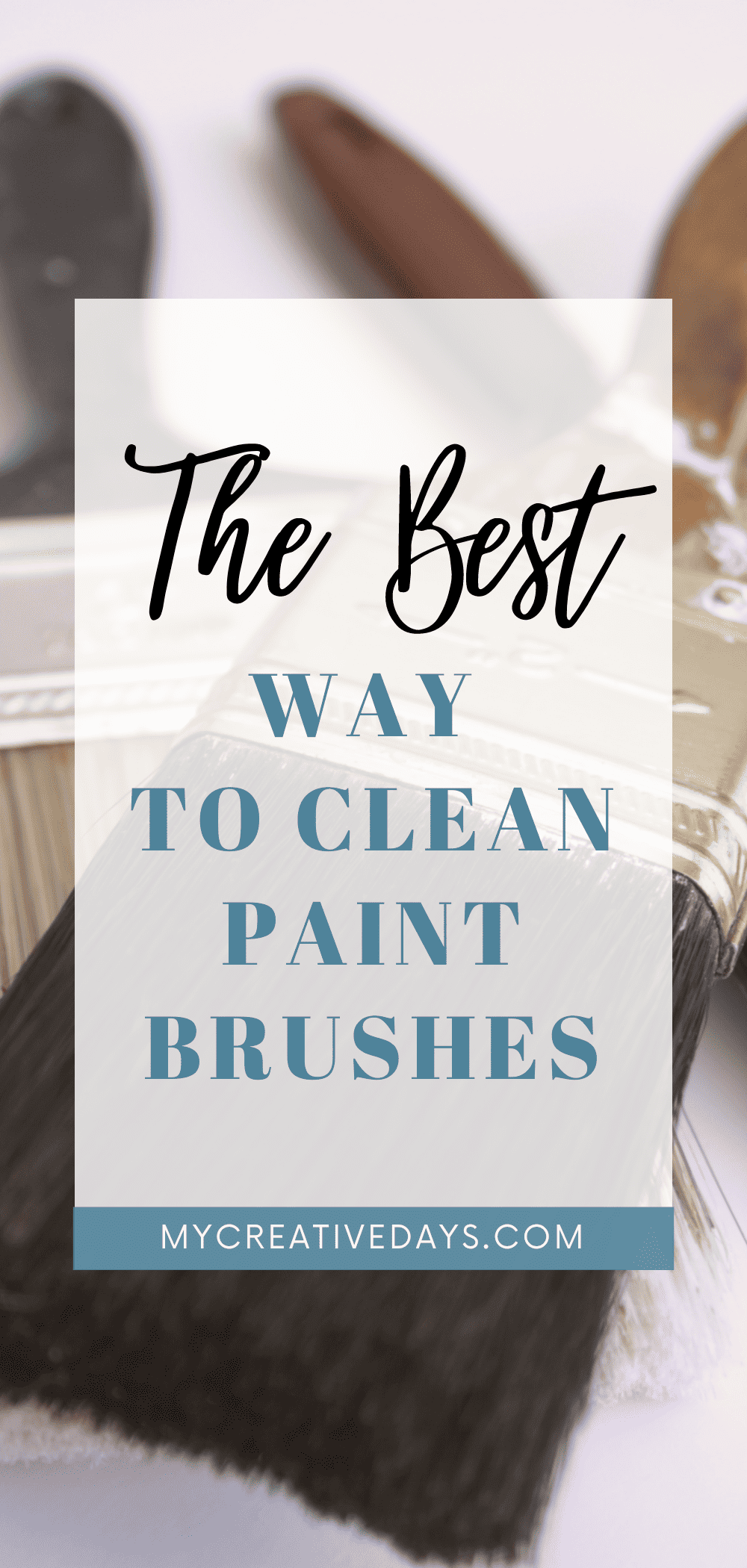 The Best Way To Clean Paintbrushes My Creative Days