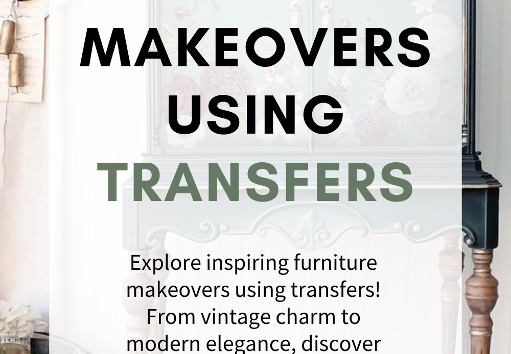 Furniture Makeovers Using Transfers - My Creative Days