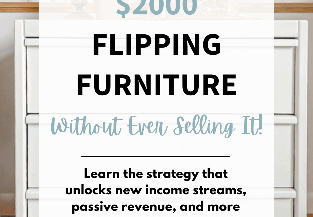 How to Make $2000 Flipping Furniture—Without Ever Selling It - My ...
