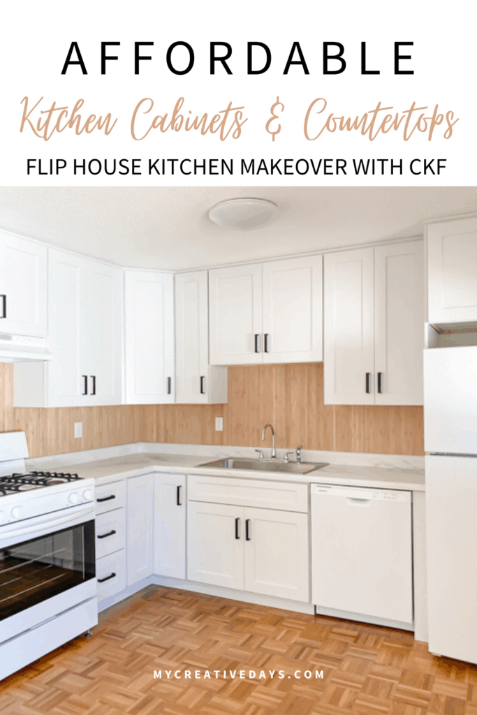 Affordable kitchen cabinets and countertops from CKF transformed our flip kitchen. See our design process, finishes, and budget-friendly tips!
