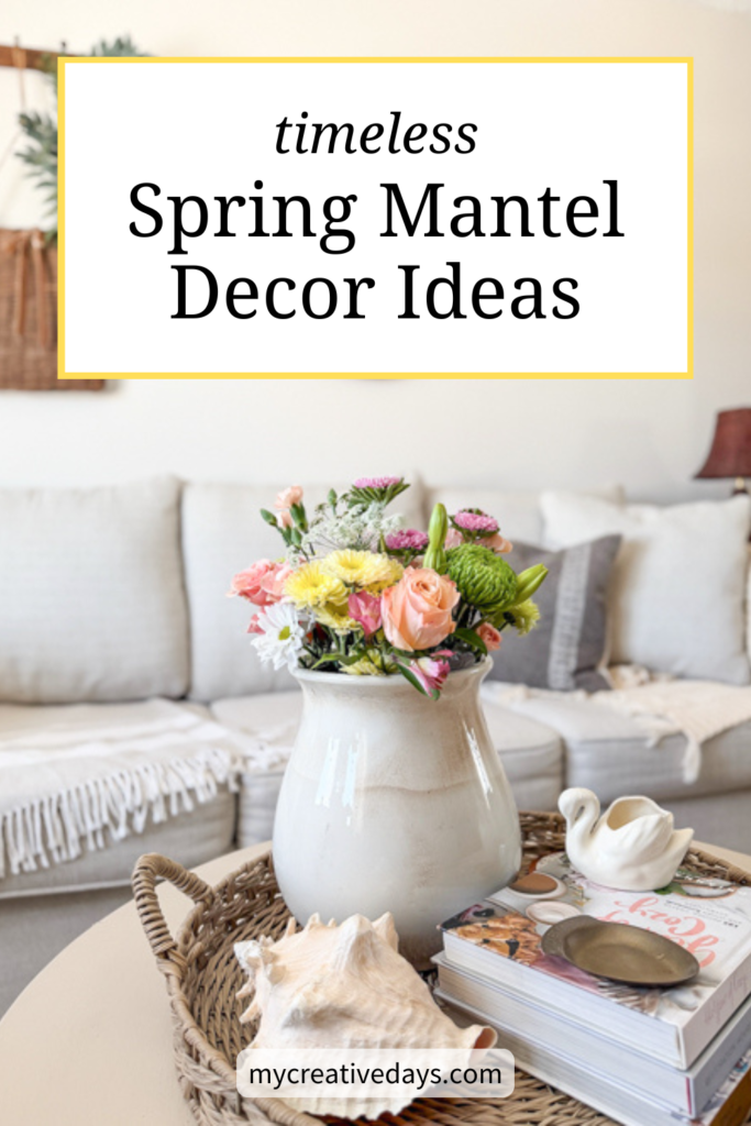 Spring mantel decor ideas to refresh your home for the season. Simple, budget-friendly styling tips to create a light, fresh look with what you already have.