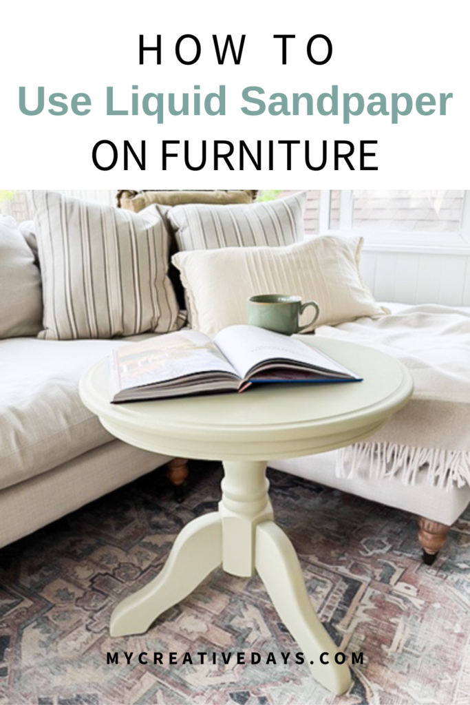 How to Use Liquid Sandpaper on Furniture to skip sanding and get a smooth finish. Easy table makeover with deglosser and all-in-one paint.