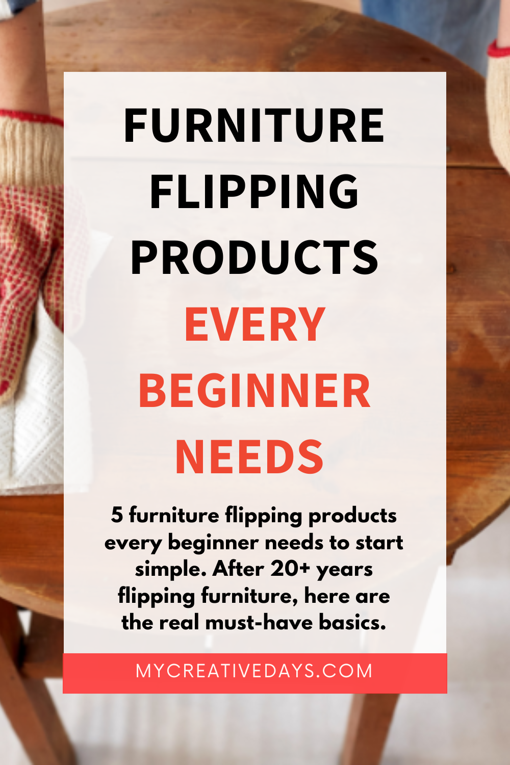 Furniture Flipping Products Every Beginner Needs
